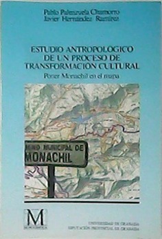 Estudio antropológico de un proceso de transformacion cultural