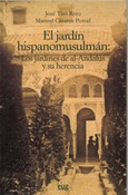 El Jardín hispanomusulmán y su herencia
