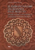 El Emirato Nazari de Granada en el siglo XV: Dinámica política y fundamentos sociales de un Estado A