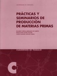 Prácticas y seminarios de producción de materias primas