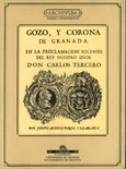 Gozo y Corona de Granada en la proclamacion solemne del rey Carlos III