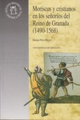 Moriscos y cristianos en los señoríos del Reino de Granada