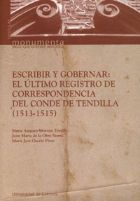 Escribir y gobernar: El registro de correspondencia del conde de Tendilla (1513-1515)