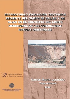 Estructura y evolución tectónica reciente del campo de Dalías y de Níjar en el contexto del límite m
