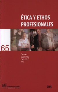 Ética y ethos profesionales