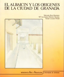 El Albaicin y los orígenes de la ciudad de Granada