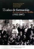 75 años de formación de maestros en Melilla (1932-2007)
