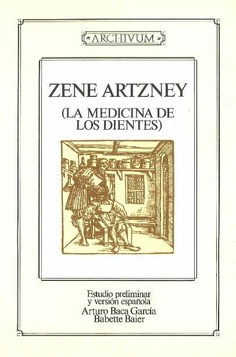 Zene Artzney (La medicina de los dientes)