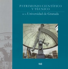 Patrimonio científico y técnico de la Universidad de Granada