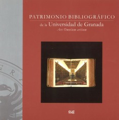 Patrimonio bibliográfico de la Universidad de Granada