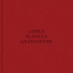 El Códex Slavicus Granatensis