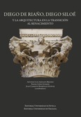 Diego de Riaño, Diego Siloé y la arquitectura en la transición al renacimiento