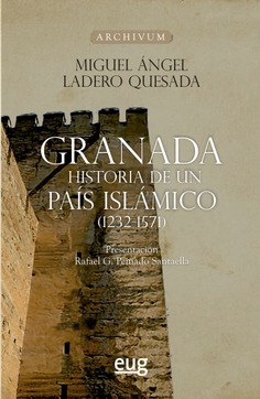 Granada,Historia de un país islámico (1232-1571)