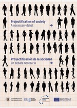 Projectification of Society: a necessary debate = Proyectificación de la Sociedad: un debate necesario