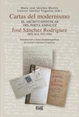 Cartas del modernismo, el archivo epistolar del poeta andaluz José Sánchez Rodríguez (Málaga, 1875-1940)