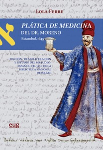 Plática de medicina del dr. Moreno (Estambul, 1645)