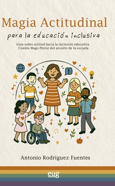 Magia actitudinal para la educación inclusiva Magia actitudinal para la educación inclusiva