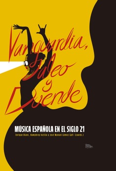 Vanguardia, jaleo y duende Vanguardia, jaleo y duende
