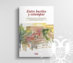Presentación del libro: Entre buriles y estampas