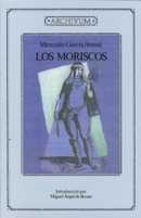 “Los moriscos”, de Mercedes García Arenal, libro del mes de agosto