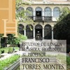 "Presentación del libro ""Estudios de Lengua Española. Homenaje al prof. Francisco Torres Montes""."