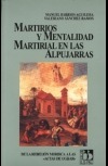 “Martirios y mentalidad martirial en las Alpujarras”, libro del mes de abril