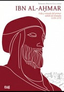 PRESENTACIÓN: “Ibn al-Ahmar. Vida y reinado del primer sultán de Granada”, de Bárbara Boloix Gallardo