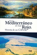 LIBRO DEL MES: Del Mediterráneo al mar Rojo. Historia de un canal
