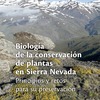 PRESENTACIÓN: Biología de la conservación de plantas en Sierra Nevada