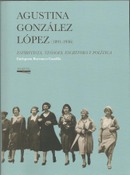 PRESENTACIÓN: Agustina González López (1891-1936). Espíritista, teósofa, escritora y política