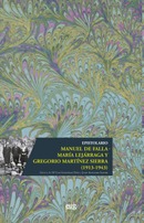 LIBRO DEL MES DE DICIEMBRE: Epistolario Manuel de Falla - María Lejárraga y Gregorio Martínez Sierra (1913-1943)