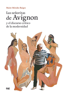 PRESENTACIÓN: "Las señoritas de Avignon y el discurso crítico de la modernidad"