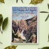 El libro del mes "La Sierra del Agua: 120 viejas historias sobre Cazorla y Segura" 