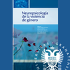 “Neuropsicología de la violencia de género” recibe en Huelva el Premio Nacional de Edición Universitaria a la mejor monografía en Ciencias de la Salud