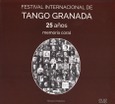 Festival Internacional de Tango Granada. 25 años